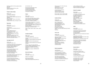 Aquele que está com Cristo, aquele que está
com Cristo
G9 Em D
Aquele que está com Cristo, viverá
G Bm C D7/9 Eb G9

Porque tu estas Comigo
Kleber Lucas
Composição: Indisponível
G9 D C G9 D C/E C/D G9
Porque tu estás, comigo, praga alguma me
alcançará
G9 D C G9 D C/E
Porque tu estás, comigo, eu não temerei
Am Bm Am D9
Porque tu estás comigo, mal algum me virá.

Reina Hoje
Kleber Lucas
Composição: Indisponível
G Bm7 Am D4
Os Reis da terra se prostrarão, ante a ti,
Senhor
G Bm7
Sim, os poderosos virão a ti
Am D4 D/C Bm7 E7 Am D
E confessarão o teu poder, Senhor
G D/F# C/E C/D
Não apenas de palavras, reina hoje,
G D/F# C/D
Não apenas de palavras, reina hoje
G Bm7 Am C/D G Bm C C/D
Reina hoje, reina hoje entre nós, Senhor
G Bm7 Am C/D G Bm C Am D G

Vou Seguir Com Fé
Kleber Lucas
Composição: Kleber Lucas
O meu Deus é maior que os meus problemas
Eu não temerei com Jesus eu vou além
Ainda que a figueira não floresça
E não haja o fruto da videira
Eu não temerei, não.
Pois sei que para além das nuvens
O sol não deixou de brilhar
Só porque a terra escureceu
A minha vida está em Deus
Eu sei que tudo posso em Deus
É Ele quem me fortalece
Eu vou seguir com fé, com meu Deus eu vou,
Para a Rocha mais alta que eu,
Eu sei pra onde vou, como águia vou
Nas alturas sou filho de Deus.
O meu Deus sabe tudo que preciso
Pra sentir a paz dentro do meu coração
Ainda que a lua adormeça
E não haja o brilho das estrelas

Sobre tua vida, meu irmão, não vale
encantamento
Sobre tua vida, meu irmão
Está a benção do Senhor

Eu não temerei, não
Pois sei que para além das nuvens
O sol não deixou de brilhar
Só porque a terra escureceu
A minha vida está em Deus
Eu sei que tudo posso em Deus
É Ele quem me fortalece

A força dos teus opressores,
Nunca te alcançará
Existe uma nuvem de glória,
Existe uma chama que arde
No teu arraial, ouve-se vivas de júbilo
No teu arraial, ouve-se vivas de júbilo

Videira
Kleber Lucas
Composição: Indisponível

Cordeiro de Deus

Tu és o Deus que quebra todas as cadeias,
Destrói muralhas e derruba fortalezas
Tu és o Deus que cura todas as doenças
Que purifica, multiplica e santifica

Cláudio Claro
Composição: Cláudio

Tu és tremendo, maravilhoso, e conselheiro,
vitorioso, Leão de Judá
Tu és a fonte de agua viva e cristalina que me
sacia e me faz cantar aleluia eu so feliz em te a
mar meu salvador,
Aleluia eu tenho paz, pois encontrei no seu
amor alegria, vida eterna e louvor
Videira, videira, videira, videira, videira, videira
vida
videira...

Ele é o Cordeiro de Deus
Ele é o Leão de Judá
A brilhante estrela da manhã
Mais formoso entre os dez mil
Ele é raiz de Davi
Seu reino não terá fim
Ele é paz Ele é a vida
É o amor e o sol da justiça
Aleluia o seu nome é Jesus Aleluia que venceu
por nós
Lá na cruz

Terra e céu
Carvalho de justiça
Cláudio Claro
Composição: (Cláudio Claro)

Kleber Lucas
Composição: Indisponível
O Espírito do Senhor está presente para
consolar
É Deus com a gente exalando vida, forças para
caminhar
O Espírito do Senhor está presente para
consolar
É Deus com a gente exalando vida, forças para
caminhar
E Ele nos ungiu para pregar libertação
E quebrar cadeias, prá restaurar os corações
E anunciar o ano aceitável do Senhor
Afim de que se chamem, afim de que se
chamem
Afim de que se chamem, CARVALHOS DE
JUSTIÇA

Terra e céu proclamam teu louvor
Maravilhas e poder
Glória e majestade ao Rei dos reis
Senhor da vida
E das riquezas insondáveis
Quão magnificente é o teu nome
Oh Senhor
Nos inclinamos e adoramos
Porque és digno, és vencedor
Venceste a morte e
Da vida és Senhor.

E nela o tentador vai chegar
Não, não me deixes só no caminho!
Ajuda-me! Ajuda-me até chegar!

Adonai/Tu mudaste
Marcos Góes
Composição: Indisponível
Tu mudaste meu lamento em baile
Me cingiste todo de alegria
Portanto a Ti cantarei
Glória minha, glória minha
E só a Ti dançarei
Glória minha, glória minha
Adonai!
Oh! Adonai, oh! Adonai
Ele é o Deus do universo
Senhor da criação
Os céus declaram tua glória,
Teus filhos hoje Te adoram
Por todas as tuas maravilhas Adonai.

Anjos
Marcos Góes
Composição: Domício Junior
Uma parte dos anjos saiu pra guerrear
Outra parte dos anjos saiu para curar
E o Senhor da igreja
Veio pra restaurar
E o teu povo, oh, Deus se levanta pra te adorar
(Bis)
Seja Bendito, seja Bendito
Bendito Senhor é o Teu Nome em todo o lugar
Seja Bendito, seja Bendito
Bendito Senhor é o Teu Nome na terra e mar
Uma parte dos Anjos saiu pra guerrear
Outra parte dos anjos saiu pra libertar
E o Senhor da igreja
Levantou-Se para reinar
E as portas do inferno
Não puderam suportar

Descerá sobre ti
Divino Companheiro
Josué Rodrigues
Composição: Indisponível

Marca da Promessa

Divino companheiro no caminho
Tua presença sinto logo ao transitar
Vindo dissipaste toda sombra
Já temos luz, a luz bendita do amor.

Kleber Lucas
Composição: Kleber Lucas

Fica, Senhor, já se faz tarde
Tens meu coração para pousar
Faz em mim morada permanente
Fica Senhor, fica Senhor, meu Salvador!

Jeová é o teu cavalheiro
Jeová é o teu cavalheiro
Que cavalga para vencer
Todos os teus inimigos cairão diante de ti

A sombra da noite se aproxima

29

Marcos Góes
Composição: Indisponível
Descerá sobre ti Espírito Santo
E o poder do Altíssimo te envolverá.
Tua alma viverá
Teu espírito renovará
E no teu corpo tudo novo se fará.
E chorarás e saltarás de alegria.
Vem Espírito Santo, me guiar
Vem Espírito Santo, restaurar
Vem Espírito Santo, visitar.
Vento do Espírito

30

 