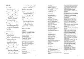 Louva a Deus
Tom: E
Intro: A B E A/B
E9
G#m
Louva a Deus, louva a Deus,
A
A/B
E9
A/B
E ao Senhor Jesus de quem as bençãos
vem
E9
G#m
Louva a Deus (aleluia), louva a Deus
(aleluia),
A
A/B
E9
E ao Senhor Jesus de quem as bençãos
vem
G#m C#m
Se o coração abrir
E
A/B
E
(A/B)
Águas vivas do interior irão fluir
(2x)
E9
G#m
E ao Seu Nome, louva então
A
A/B
E9
(A/B)
Nunca mais serás o mesmo, meu irmão!
(2x)
G#m
Se o coração...
E9
G#m
Glória a Deus (aleluia), glória a Deus
(aleluia),
A
A/B
E9
E ao Senhor Jesus de quem as bençãos
vêm (2x)
G#m
Se o coração...

C
Am
Pela Sua grandeza,
no final ==>

D
D7/F#
Glória a Deus!
G
C/G G
Glória a Deus!

Quem é Deus acima do Senhor
Tom: G
Intro: G Am Bm Am G Am Bm G C/D
G
Am
Bm
Am
Quem é Deus acima do Senhor?
G
Am
D
D4
Quem é Rocha como o nosso Deus?
C
D/C
Bm
Em
É força e proteção, ele É a torre de
C
libertação
D
G
Prá quem confia
no Senhor
(2x)

D

Cristo em nós
A esperança da Glória
O pão vivo que desceu do céu
Através da cruz selou o fim
Do meu sofrer
Eu sei que em breve eu vou te ver
Toda terra ouvirá
A voz do grande Deus Jeová
E tem um som de um trovão
E o inimigo cairá...

Quero Celebrar
Igreja Batista da Lagoinha
Composição: Dennis Jernigan
Quero celebrar
Minha nova vida (2x)
Eu não queria mais viver
Mas teu perdão me fez renascer
Me trouxe esperança e nova vida
Com meu Jesus eu vou caminhando
Meu coração está transbordando
Desta alegria que eu sinto em ter a vida
Celebrai a vida, celebrai Jesus!
Celebrai a nova vida!
Celebrai a vida, celebrai Jesus!
Celebrai a nova vida com Jesus!
Celebrai Jesus!
Esta é a hora de adorar
Venha até ele sem hesitar
Com todo o seu coração celebre a vida
Deixe a tristeza e a ansiedade

Quem é Deus acima do Senhor?
Quem é Rocha como o nosso Deus?
C
D/C
Me treina prá lutar,
Bm
Em
C
me mostra como devo eu andar
D
D/F#
G
Glórias ao Nome
do Senhor!
(2x)

Se não for pra te adorar
Fernandinho

Nosso Deus é soberano
Tom: G
Intro: G Bm C Am D D7/F#
G
Bm
Nosso Deus é soberano,
C
Am
D
D7
Ele reina
antes da fundação do mundo
(2x)
G
Bm
A Terra era sem forma e vazia
C
Am
E o Espírito do nosso Deus
D
D7
Se movia sobre a face das águas
G
Bm
Foi Ele quem criou o céu dos céus
C
Am
D
D7
E fez separação das águas,
da terra
seca
G
Bm
Foi Ele quem criou os luminares
C
Am
C/D
D7/F#
E criou a natureza,
e formou o homem
G
Bm
Glória a Deus! por suas maravilhas
C
Am
D
D7/F#
Pela Sua grandeza,
Glória a Deus!
G
Bm
Glória a Deus! por suas maravilhas

Ele é alegria de verdade
De todo o seu coração celebre a vida

Se não for pra Te adorar para que nasci,
Se não for pra Te servir por que estou aqui
Sim, eu quero Te adorar, Te adorar
Senhor, estou aqui! ( 4x )

Te Agradeço
Igreja Batista da Lagoinha
Composição: Indisponível

Diante do trono, Senhor
Quero levar minha oferta de amor
Diante do trono, Senhor
Quero levar meu sacrifício de louvor
As minhas mãos levantar
Tua beleza, então, contemplar
Com meus lábios declarar
Toda a minha adoração

Por tudo o que tens feito
Por tudo o que vais fazer
Por tuas promessas e tudo o que és
Eu quero te agradecer
Com todo o meu ser
Homens: Te agradeço, meu Senhor
Mulheres: Te agradeço, meu Senhor (2x)
Te agradeço por me libertar e salvar
Por ter morrido em meu lugar
Te agradeço
Jesus, te agradeço
Eu te agradeço
Te agradeço

Se não for pra Te adorar para que nasci
Se não for pra Te servir por que estou aqui
Sim, eu quero Te adorar, Te adorar
Se não for pra Te adorar para que nasci
Se não for pra Te servir por que estou aqui
Sim, eu quero Te adorar, Te adorar
Senhor, estou aqui!

A vitória da cruz - Am
Diante do Trono
Toda Terra
Chris Duran
Composição: Wagner Carvalho/Davi Fernandes
Toda terra ouvirá
A voz do grande Deus Jeová
E tem o som de um trovão
E inimigo cairá...

35

COMO UM LEÃO QUE RUGE O DIABO QUER NOS
DEVORAR
ESTÁ BUSCANDO BRECHAS PARA
DESTRUIR,ROUBAR E MATAR
NÃO É NA NOSSA FORÇA QUE PODEMOS
VENCER
MAIOR É JESUS EM NÓS. VEM NOS DEFENDER!
O SANGUE DERRAMADO LÁ NA CRUZ FOI PARA
ME SALVAR

O MEU PECADO E DOR JESUS LEVOU. SOFREU
EM MEU LUGAR
A MINHA DÍVIDA PAGOU PARA EU LIVRE SER
CRISTO MORREU POR MIM. POSSO VIVER!
HOJE EU SOU LIVRE PARA AMAR A DEUS
VIVER VITORIOSO COMO UM FILHO SEU
HOJE EU SOU LIVRE PARA CELEBRAR
O PECADO NÃO PODE MAIS ME DOMINAR
JESUS CRUCIFICADO E O INFERNO EM FESTA
SE ALEGROU
PENSAVAM TER VENCIDO E DERROTADO O
SALVADOR
MAS NÃO ERAM OS CRAVOS QUE O PRENDIAM
NA CRUZ
FOI MEU PECADO QUE MATOU JESUS
O DIA FEZ-SE EM TREVAS E O UNIVERSO
INTEIRO ESTREMECEU
A MULTIDÃO PERDIDA VIU QUE AQUELE ERA O
FILHO DE DEUS
O VÉU DO TEMPLO SE RASGOU E HOJE EU
POSSO ENTRAR
NO SANTO DOS SANTOS VENHO ADORAR
HOJE EU SOU LIVRE PARA AMAR A DEUS
VIVER VITORIOSO COMO UM FILHO SEU
HOJE EU SOU LIVRE PARA CELEBRAR
O PECADO NÃO PODE MAIS ME DOMINAR
BEM NO MEIO DA FESTA O DIABO COMEÇOU A
OUVIR
PASSOS FORTES QUE TREMIAM TODA A TERRA
E FOI CONFERIR
QUANDO AS PORTAS SE ABRIRAM AO
CORDEIRO VIU
E COMO UM LEÃO JESUS RUGIU
CAIU COMO SERPENTE E TODO PRINCIPADO SE
PROSTROU
O LEÃO DE JUDÁ PISOU BEM FORTE E OS
ESMAGOU
TOMOU A CHAVES DAS MÃOS DO DIABO
ABRIU MINHAS CADEIAS E ME RESGATOU
VIVER VITORIOSO COMO UM FILHO SEU
HOJE EU SOU LIVRE PARA CELEBRAR
O PECADO NÃO PODE MAIS ME DOMINAR
NO TERCEIRO DIA A PEDRA DO SEPULCRO
ROLOU
LÁ CHEGOU MARIA MAS O CORPO NÃO
ENCONTROU
O ANJO LHE FALOU QUE ELE NÃO ESTAVA LÁ
ENTRE OS MORTOS NÃO DEVIA PROCURAR
VIU O JARDINEIRO E PERGUNTOU: 'ONDE ESTÁ
O MEU SENHOR?'
OLHOU NOS SEUS OLHOS, PELO NOME ELE A
CHAMOU
ELA RECONHECEU A VOZ DO MESTRE
RABONI! MEU JESUS RESSUSCITOU
HOJE EU SOU LIVRE PARA AMAR A DEUS
VIVER VITORIOSO COMO UM FILHO SEU
HOJE EU SOU LIVRE PARA CELEBRAR
O PECADO NÃO PODE MAIS ME DOMINAR
ELE VIVE (ELE VIVE)
ELE REINA (ELE REINA)
RESSUSCITOU (RESSUSCITOU)
É VENCEDOR (É VENCEDOR)
ESTÁ ASSENTADO (ESTÁ ASSENTADO)
SOBRE O TRONO (SOBRE O TRONO)
SÓ ELE É DIGNO (SÓ ELE É DIGNO)
DE TODO LOUVOR (DE TODO LOUVOR)

Teu Amor me Faz Viver
Renascer Praise

36

 