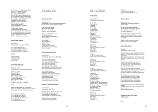 O meu Deus, é o Deus do impossível              Eu me arrependo, Senhor...                         Santo é o teu nome Senhor         [Todos]
Jeová jiré o grande el shadai                   Eu me arrependo, Senhor...                         Santo é o teu nome Senhor         Tu és meu Deus de paz
Que abriu o mar vermelho                                                                                                             Quero viver minha vida em Ti
E ao seu povo fez passar
Que da rocha água limpa fez brotar
                                                                                                   Tu és santo
O meu Deus é o Deus do impossível
Que liberta encarcerados das prisões
Faz da estéril mãe de filhos                    Coração da Noiva                                   Ronaldo Bezerra                   Adorar a Deus
Restaura a alma do ferido                                                                          Composição: Indisponível
E dilata o amor nos corações.                   Casa de Davi                                                                         Quatro Por Um
Que dá vista aos cegos                                                                             Tu és santo
                                                Composição: Davi Silva, Mike Shea, Lúcio de                                          Composição: Emersom Pinheiro e
E aos surdos faz ouvir                                                                             [Tu és santo]
                                                Paula, Sergio Cavalieri e Romis Galvão                                               Marcus Salles
Faz a tempestade se acalmar                                                                        Poderoso
Andou por sobre o mar                                                                              [Poderoso]
                                                O teu amor me fascina                                                                Há um caminho para adoração
E aos mudos fez falar                                                                              Tu és digno
                                                Mexe com meu coração                                                                 Há uma porta que tem que se abrir
Paralíticos e coxos fez andar.                                                                     [Tu és digno]
                                                Enche-me de alegria                                                                  Abrir os meus olhos espirituais
O meu Deus é o Deus do impossível                                                                  De todo louvor
                                                Gera em mim uma paixão                                                               Pra que eu possa ver.
É o mesmo hoje e sempre há de ser                                                                  [De todo Louvor]
O meu Deus é o Deus do impossível                                                                  Seguirei
                                                Quero que venha o teu reino                                                          Há uma semente que têm que brotar
E fará o impossível pra você,                                                                      [Seguirei]
                                                Sua bandeira levar                                                                   Existem vontades que têm que morrer
E fará o impossível por você.                                                                      Os Teus caminhos
                                                Ver as nações se prostrando                                                          Morrer para o mundo e viver para Deus
                                                                                                   [Os Teus caminhos]
                                                Para te adorar                                                                       E o adorar.
                                                                                                   Te amarei
                                                                                                   [Te amarei]
Há um doce Espírito                             Meu coração                                                                          Adorar a Deus, viver no seu altar
                                                                                                   Pra sempre
                                                Será sempre teu                                                                      Adorar a Deus e me entregar.
                                                                                                   [Pra Sempre]
                                                Quero viver
Aline Barros
                                                Só pra te amar
Composição: Pr. Luciano Texeira                                                                    [Homens]
                                                E desfrutar do teu amor
                                                                                                   E eu canto                        Com muito louvor
                                                Me envolver em teus braços
Há um doce Espírito aqui                                                                           E louvo ao Rei que é digno
                                                Sentir teu calor
E eu que é o Espírito de Deus                                                                      E eu danço                        Cassiane
Já podemos todos perceber                                                                          Me prosto                         Composição: Elizeu Gomes
A presença de Jesus o Salvador.                                                                    Diante de Ti
                                                Por Causa do Teu Amor
                                                                                                                                     Deus não rejeita oração, oração é alimento
Refrão:                                                                                            [Todos]                           Nunca vi um justo sem resposta, ou ficar no
                                                Casa de Davi                                       Tu és meu Deus de paz             sofrimento
Doce presença,                                  Composição: Davi Silva e Mike Shea                 Quero viver minha vida em Ti      Basta somente esperar o que Deus irá fazer
Presença Santa                                                                                                                       Quando Ele estende suas mãos é a hora de
Vem sobre nós                                   O teu amor me alcançou                             [Homens]                          vencer
Encher-nos.                                     O teu olhar me conquistou                          E eu canto
                                                A tua voz me encheu de alegria                     E louvo ao Rei que é digno        Então louve, simplesmente louve
                                                Com novo óleo me ungiu                             E eu danço                        Tá chorando louve, precisando louve
                                                Com linho puro me vestiu                           Me prosto                         Tá sofrendo louve, não importa louve
Quero Me Apaixonar
                                                Com jóias me cobriu, Senhor                        Diante de Ti                      Seu louvor invade o céu
                                                Meu desejo é te abraçar, meu amado
Diante do Trono                                                                                    [Todos]
                                                Meu maior prazer é te beijar, Jesus                                                  Deus vai na frente abrindo caminho
Composição: Ana Paula Valadão Bessa                                                                Tu és meu Deus de paz             Quebrando as correntes, tirando os espinhos
                                                Meu coração, alegre,                               Quero viver minha vida em Ti      Ordena aos anjos pra contigo lutar
Tenho saudades
                                                Explode de tanta paixão,                                                             Ele abre as portas pra ninguém mais fechar
Saudades de Ti                                                                                     [Mulheres]
                                                E gera em mim uma nova canção,
Minha vontade é                                                                                    Tu és o Senhor,
                                                E canto por causa do teu amor                                                        Ele trabalha pra o que nele confia
Voltar atrás, onde cai                                                                             O Rei dos reis,
                                                Minha paixão, cresce                                                                 Caminha contigo de noite ou de dia
E recomeçar tudo de novo                                                                           Todo poderoso,
                                                Quando em adoração,                                                                  Erga suas mãos sua bênção chegou
E nunca mais deixar                                                                                O Senhor das leis
                                                Sinto o afago do teu coração,                                                        Comece a cantar com muito louvor
Meu coração se esfriar                                                                             Deus Emanuel,
                                                E danço por causa do teu amor                                                        Com muito louvor, com muito louvor
Te quero                                                                                           O Grande Eu Sou,                  Com muito louvor, com muito louvor...
Preciso do Teu calor... (repete)                                                                   Príncipe da paz que ressuscitou
                                                                                                   Venceu na cruz dando salvação,    A gente precisa entender, o que Deus está
Côro                                            Santo é o Teu Nome Senhor                          Trazendo vida, paz e libertação   falando
                                                                                                   És o Alfa, o Ômega,               Quando Ele fica em silêncio, é porque está
Quero me apaixonar por Ti outra vez             Casa de Davi                                       Princípio e Fim,                  trabalhando
Quero me entregar a Ti mais e mais, Senhor...   Composição: Davi Silva                             Salvador, Messias,                Basta somente esperar.
Leva-me de volta ao meu primeiro amor.                                                             Tu és tudo pra mim
                                                Em toda terra se ouvirá um novo som
                                                Uma canção de amor percorrerá                      [Homens]
Eu me arrependo, Senhor...                      Uma geração de adoradores                          E eu canto
Eu me arrependo, Senhor...                      Extravagantes pra te adorar Senhor                 E louvo ao Rei que é digno        Aquele que está com Cristo
Eu me arrependo, Senhor...                                                                         E eu danço                        Kleber Lucas
De coração, eu me arrependo...                  Santo é o teu nome Senhor                          Me prosto
Eu me arrependo...                              Santo é o teu nome Senhor                          Diante de Ti
Eu me arrependo, Senhor...
                                                                                                                                     G9 C



                                                                                              27                                                                                   28
 