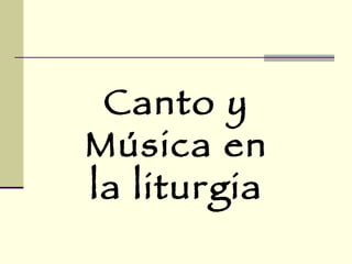 Canto y Música en la liturgia 
