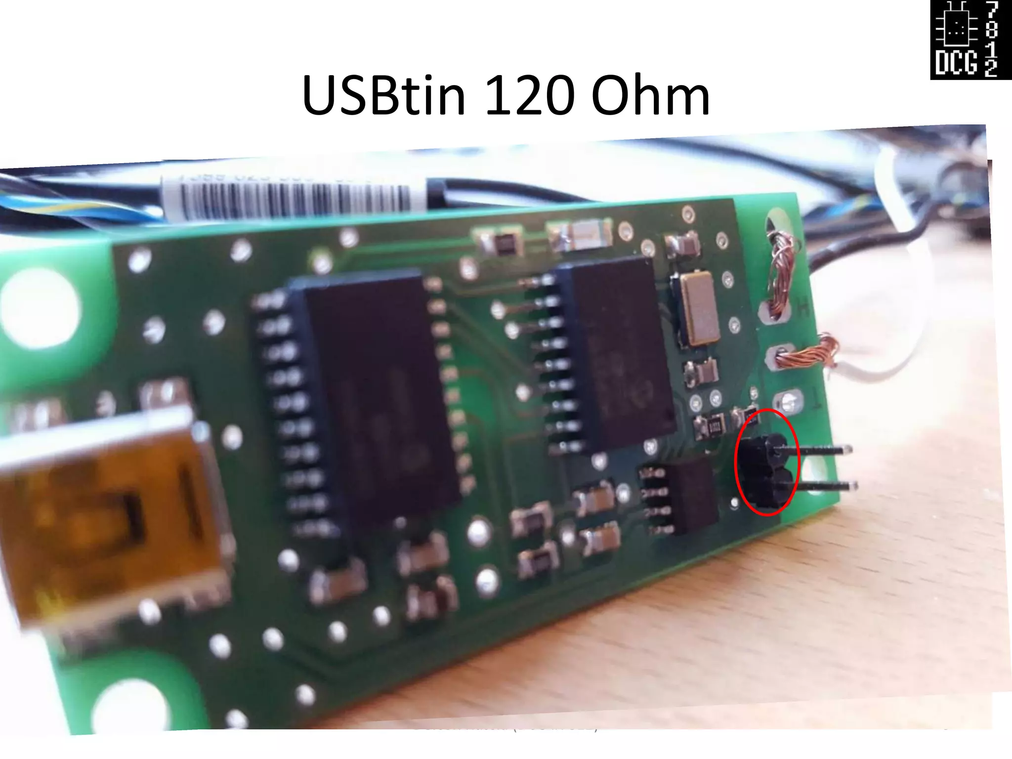 USBtin 120 Ohm
Defcon Russia (DCG #7812) 9
 