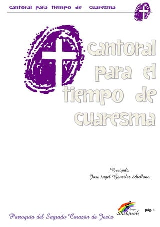 pág. 1
Parroquia del Sagrado Corazón de Jesús
Recopiló:
José Ángel González Arellano
 
