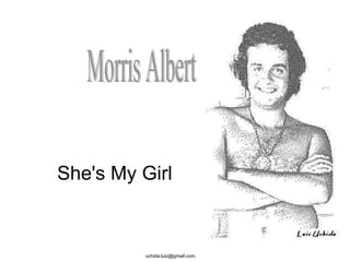 Morris Albert She's My Girl 