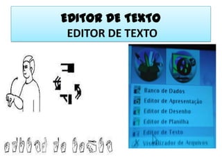 EDITOR DE TEXTO EDITOR DE TEXTOEDITOR DE TEXTO