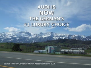 Audi - presented by SWOT Team