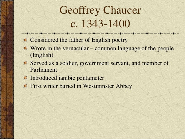 an analysis of canterbury tales by geoffrey chaucer Geoffrey chaucer's father, john, was a vintner, or wine-maker (riverside chaucer, introduction, xvi)one quarter of chaucer's tales closely resemble a tale. an analysis of canterbury tales by geoffrey chaucer Geoffrey chaucer's father, john, was a vintner, or wine-maker (riverside chaucer, introduction, xvi)one quarter of chaucer's tales closely resemble a tale.