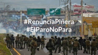 #RenunciaPiñera
#ElParoNoPara
 