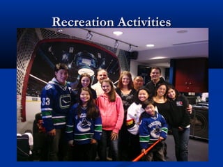 Recreation Activities
 