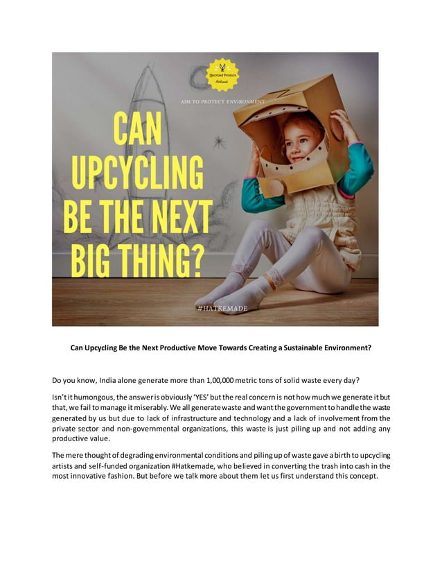 Can upcycling be the next productive move towards creating a