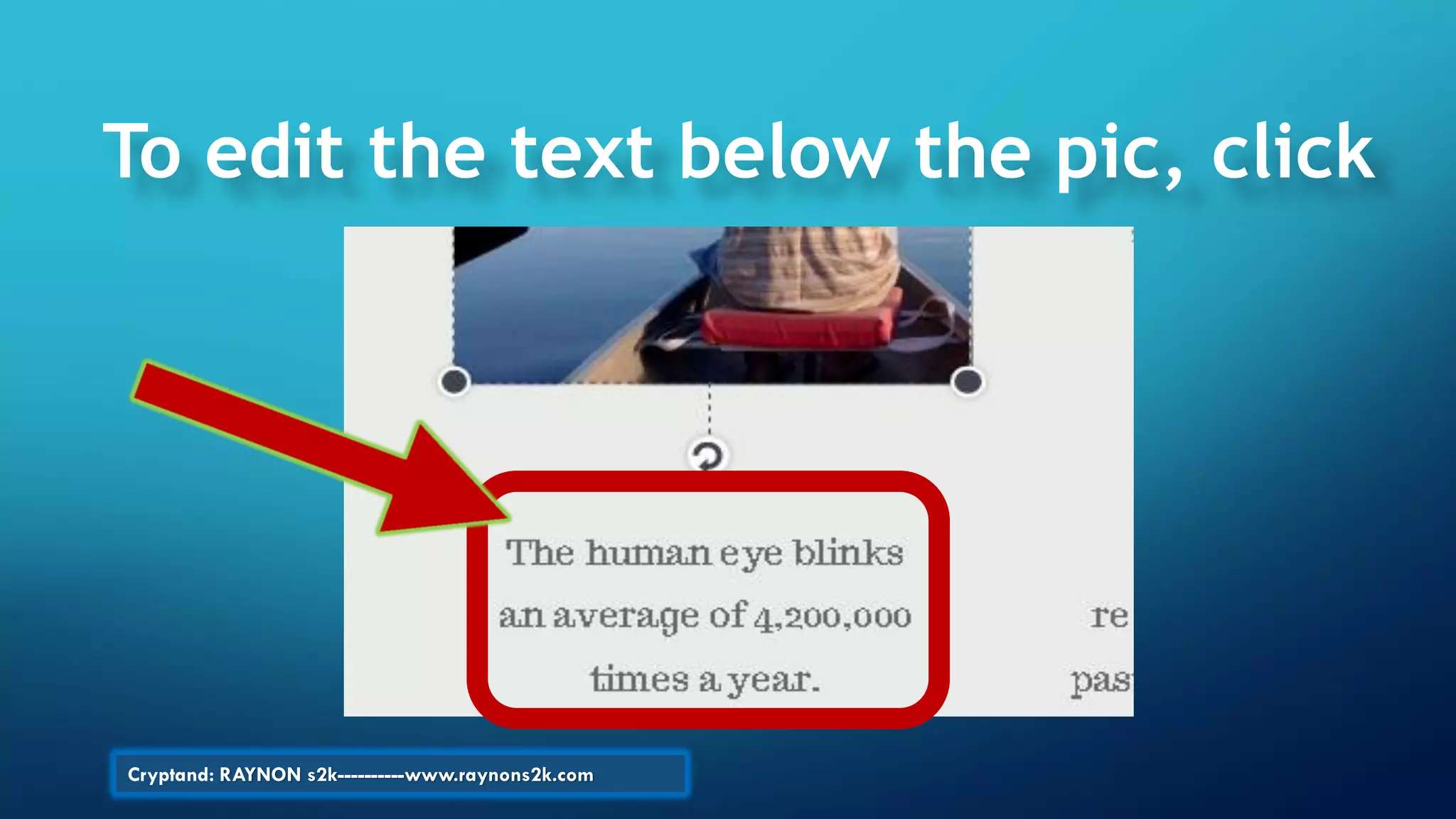 To edit the text below the pic, click
Cryptand: RAYNON s2k----------www.raynons2k.com
 