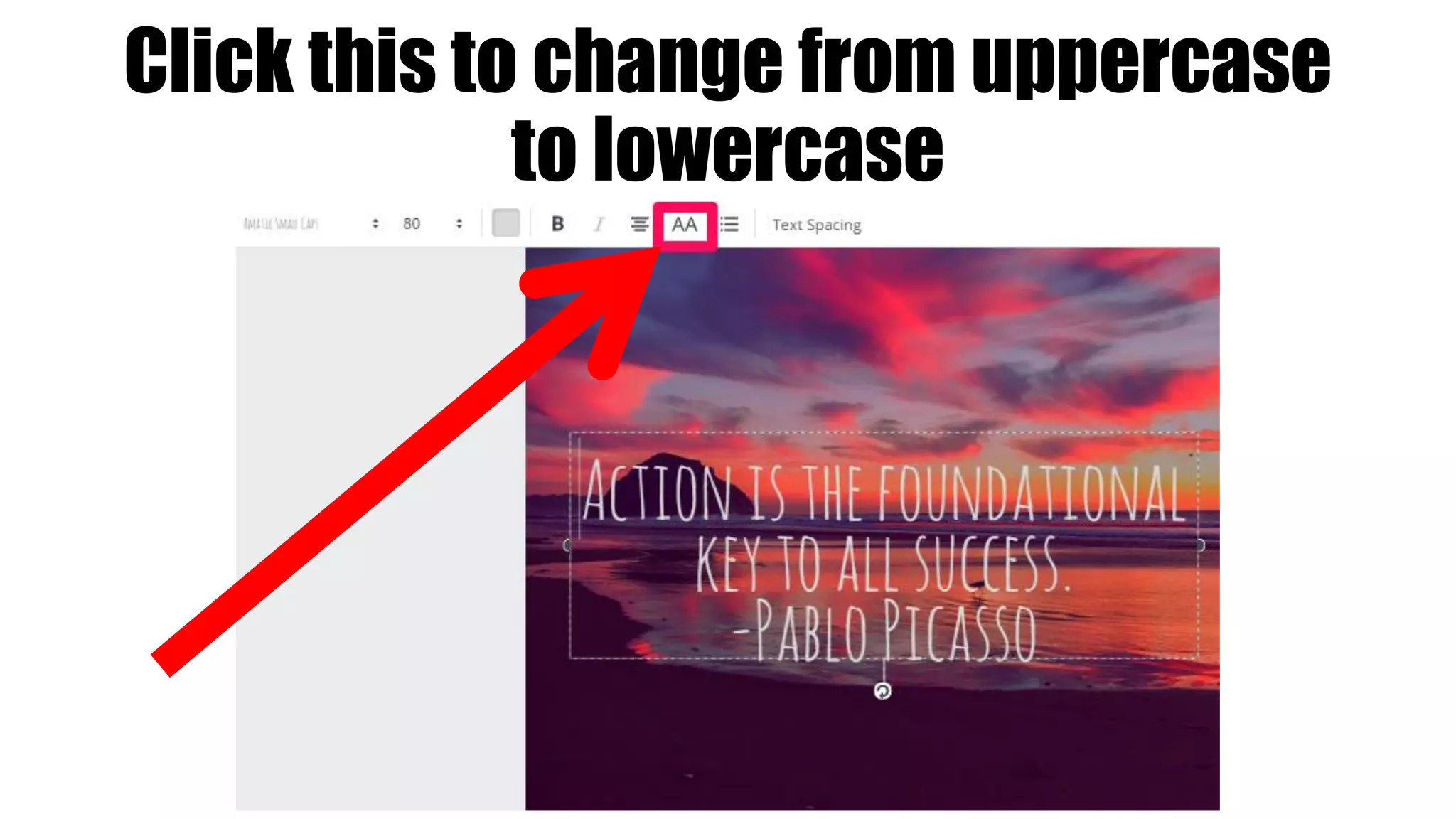 Click this to change from uppercase
to lowercase
 