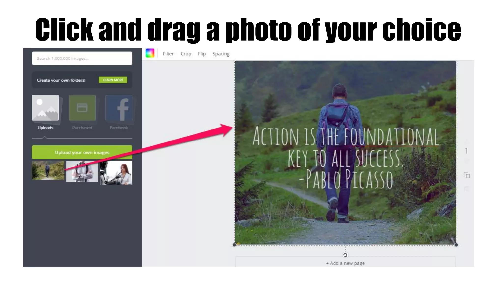 Click and drag a photo of your choice
 