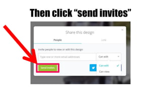 Then click “send invites”
 