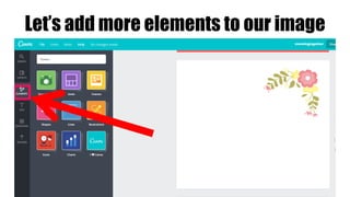 Let’s add more elements to our image
 