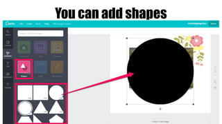 You can add shapes
 