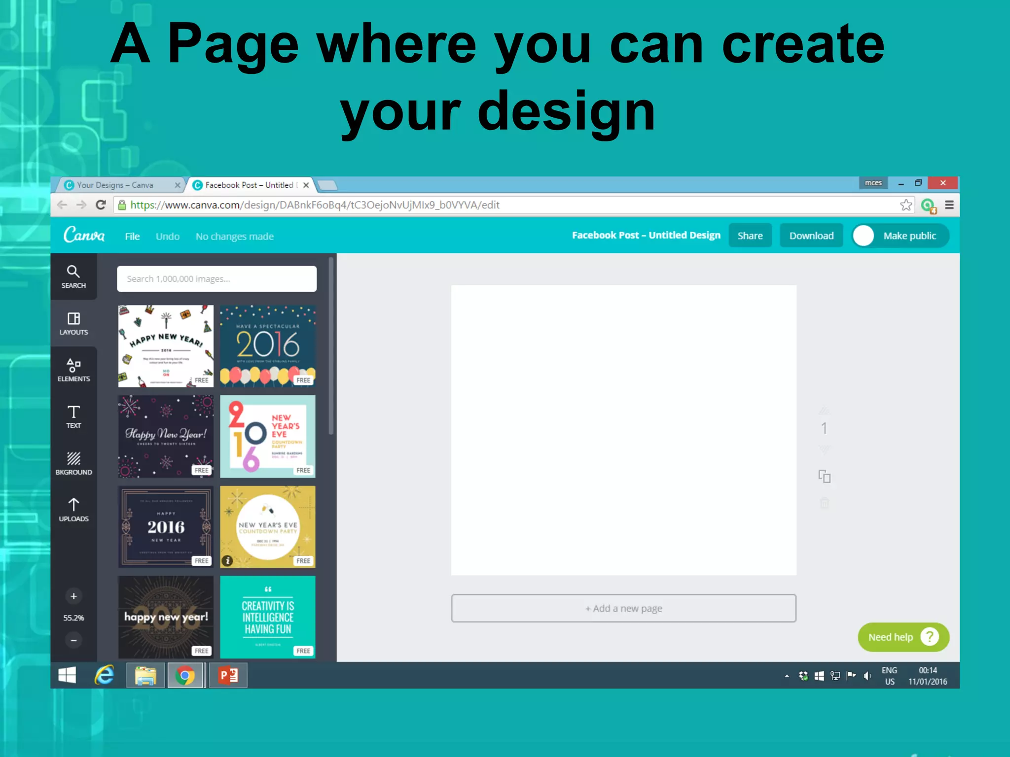 A Page where you can create
your design
 