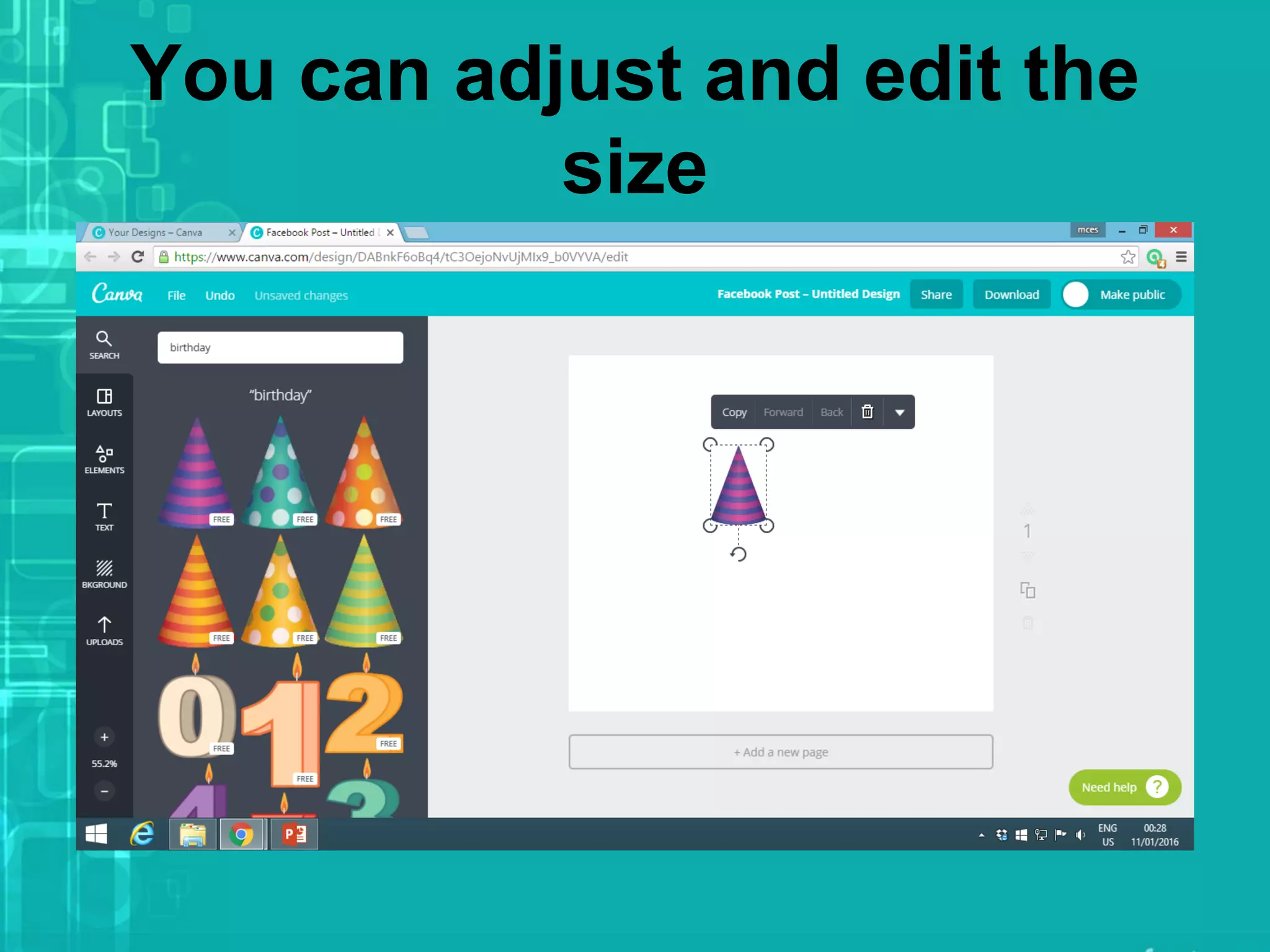 You can adjust and edit the
size
 