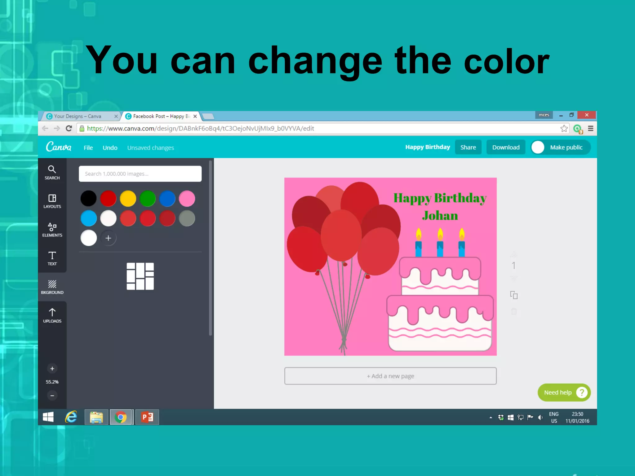 You can change the color
 