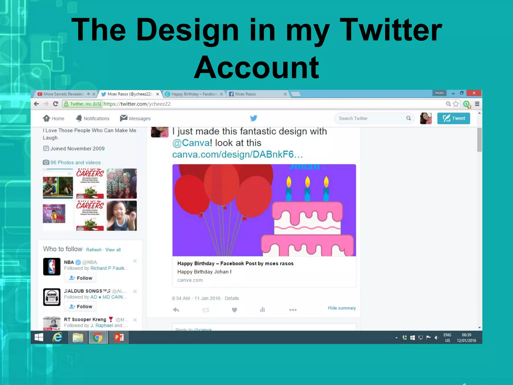 The Design in my Twitter
Account
 