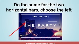 Do the same for the two
horizontal bars, choose the left
 