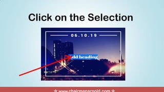 Click on the Selection
 