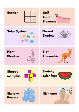 Blurred
Shadow
Section Self
Care
Elements
Solar System
Shapes
memphis
Sketchy
color fruit
Skin care
Plant
Shadow
Flat
Geometric
Sketchy
flowers
 