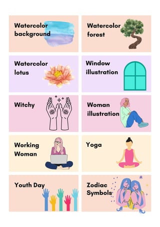 Yoga
Window
illustration
Watercolor
background
Watercolor
forest
Watercolor
lotus
Working
Woman
Zodiac
Symbols
Witchy Woman
illustration
Youth Day
 