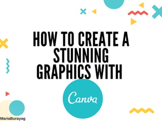 how to create a stunning graphics with Canva-MariaBurayag.m4v