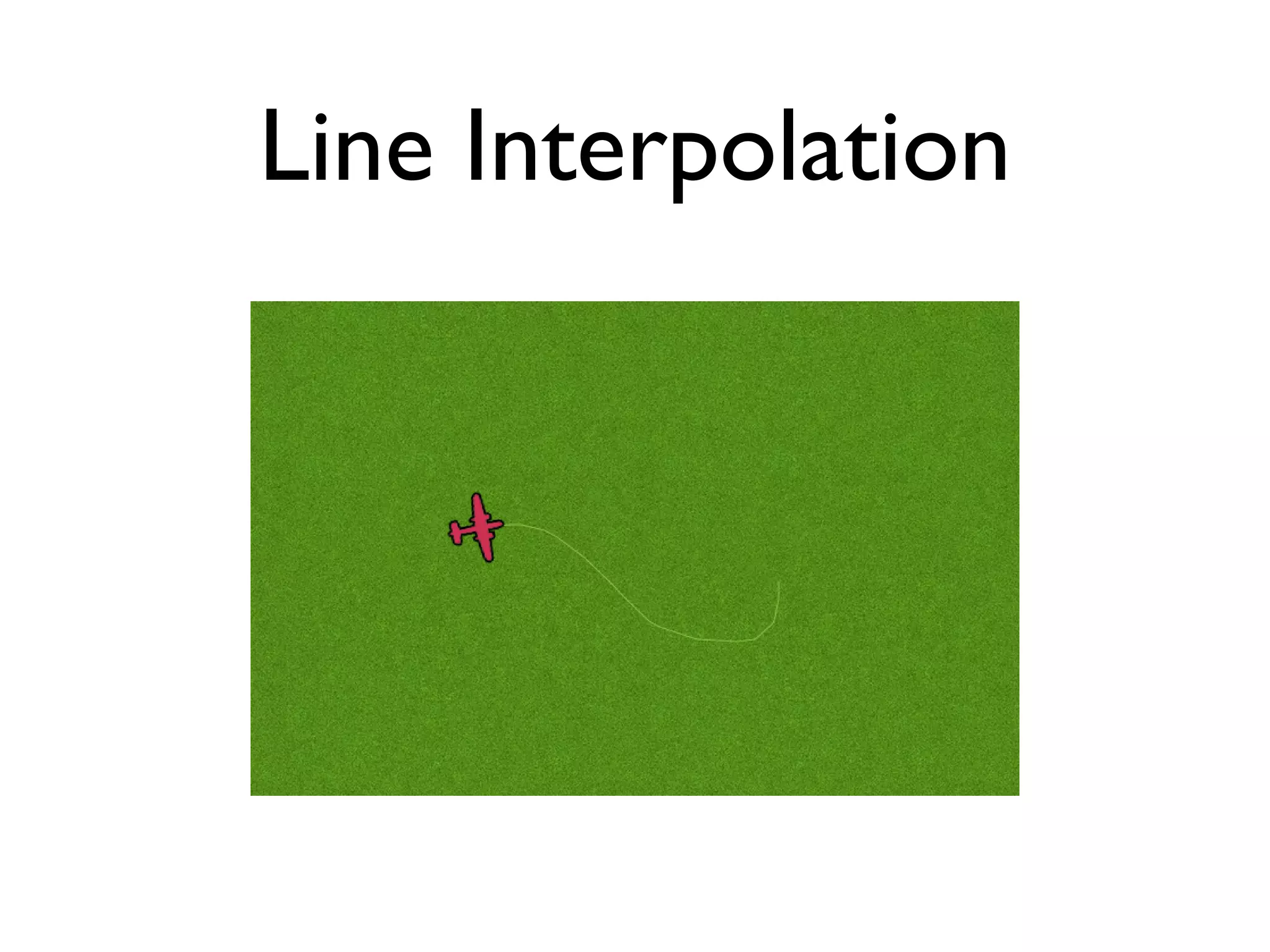Line Interpolation
 