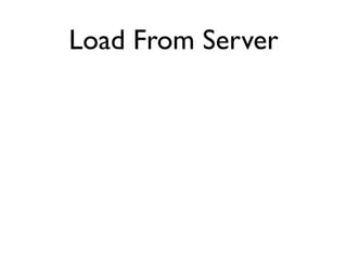 Load From Server
 