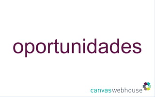 oportunidades 