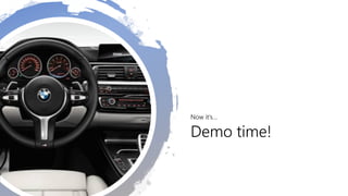 Demo time!
Now it’s…
 