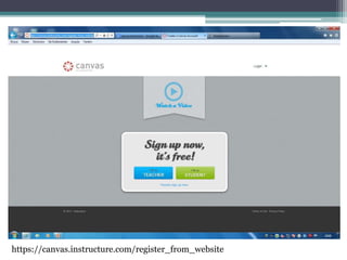 https://canvas.instructure.com/register_from_website
 