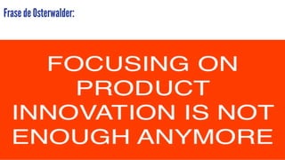 25
Frase de Osterwalder:
 