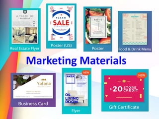 Marketing Materials
 