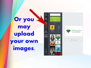 $1
Or you
may
upload
your own
images.
 