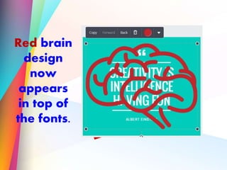 Red brain
design
now
appears
in top of
the fonts.
 