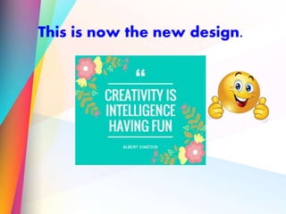 This is now the new design.
 