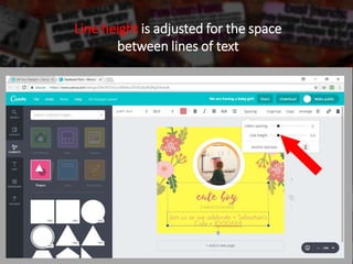 Line height is adjusted for the space
between lines of text
 