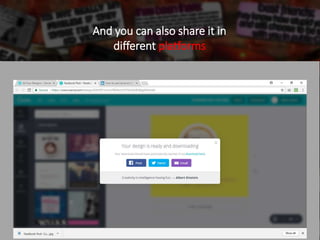 And you can also share it in
different platforms
 