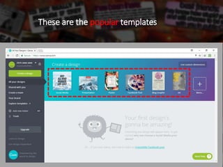 These are the popular templates
 