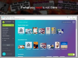 If what you need is not there
 