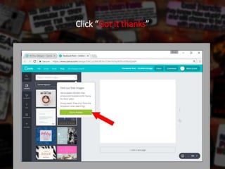 Click “Got it thanks”
 