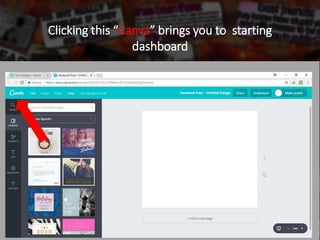 Clicking this “Canva” brings you to starting
dashboard
 