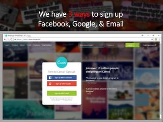 We have 3 ways to sign up
Facebook, Google, & Email
 