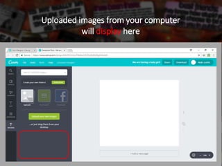 Uploaded images from your computer
will display here
 