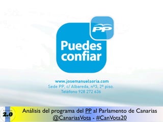 Análisis del programa del PP al Parlamento de Canarias
             @CanariasVota - #CanVota20
 