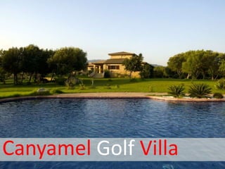 Canyamel Golf Villa

 