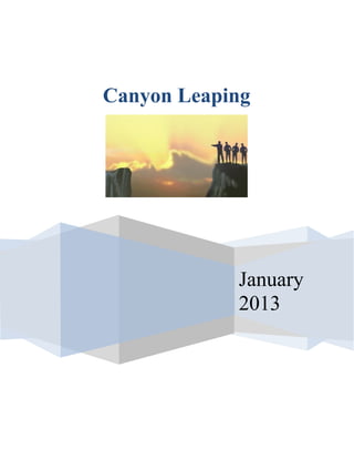 Canyon Leaping




            January
            2013
 