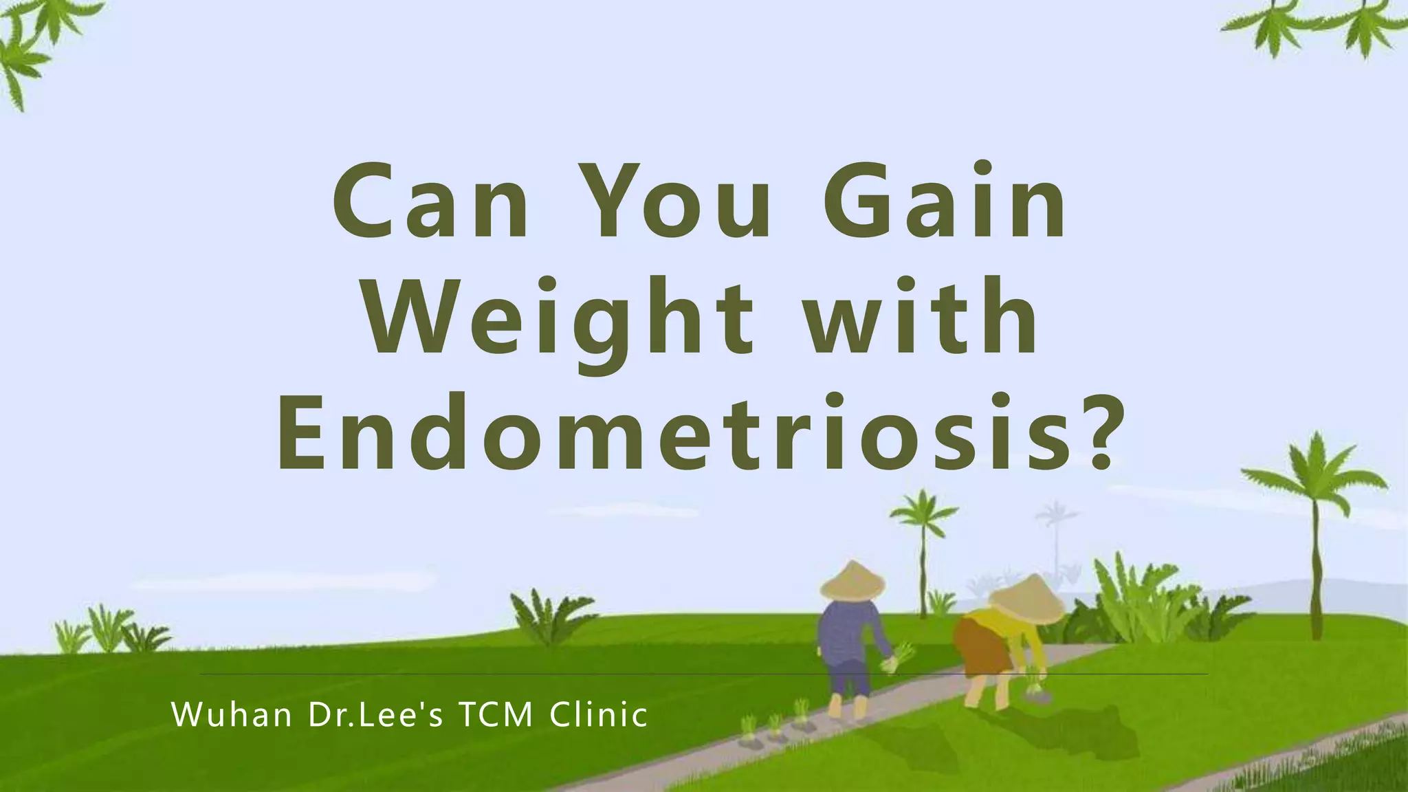 Can You Gain Weight with Endometriosis? PPT